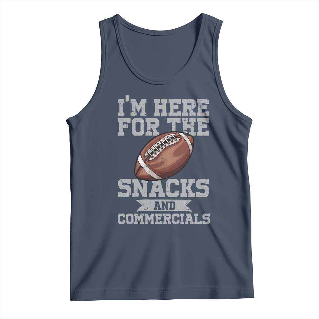 Funny Football Tank Top I'm Just Here For The Snacks And Commercials Halftime Show