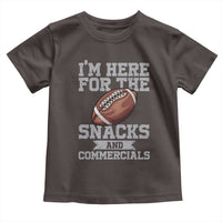 Funny Football Toddler T Shirt I'm Just Here For The Snacks And Commercials Halftime Show