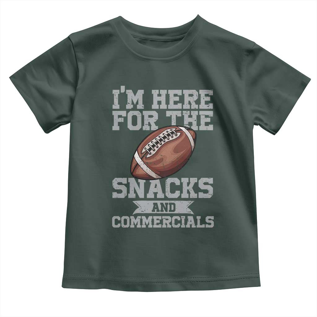 Funny Football Toddler T Shirt I'm Just Here For The Snacks And Commercials Halftime Show