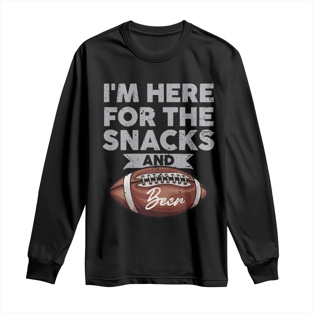 Funny Football Long Sleeve Shirt I'm Just Here For The Snacks And Beer