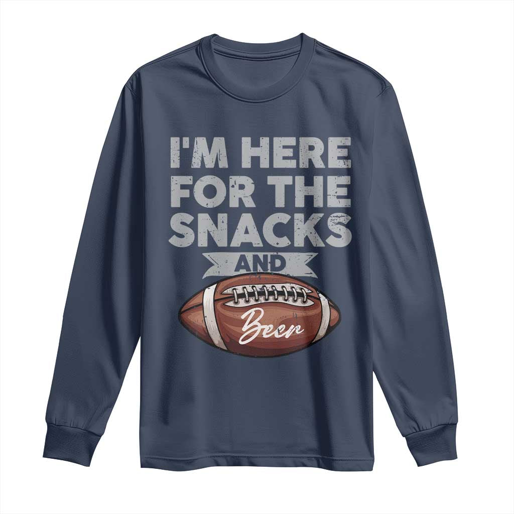 Funny Football Long Sleeve Shirt I'm Just Here For The Snacks And Beer