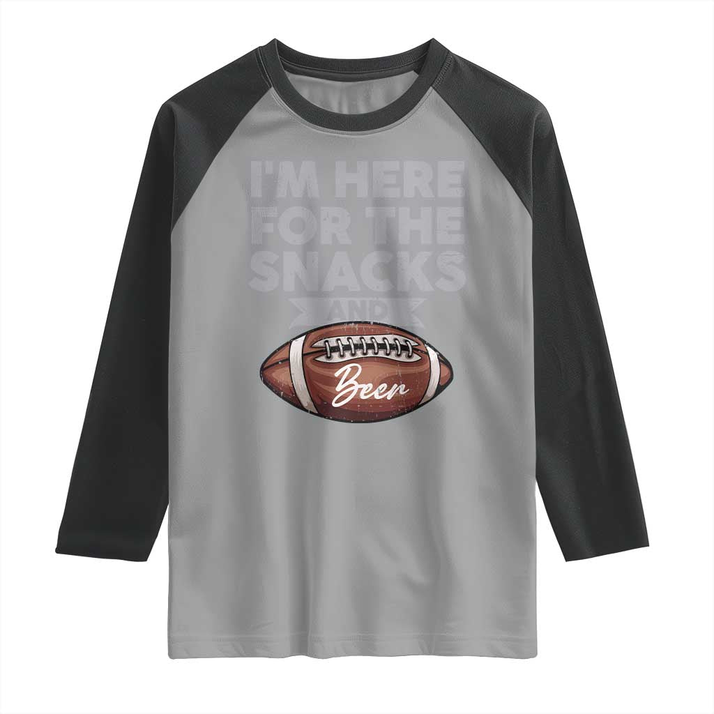 Funny Football Raglan Shirt I'm Just Here For The Snacks And Beer