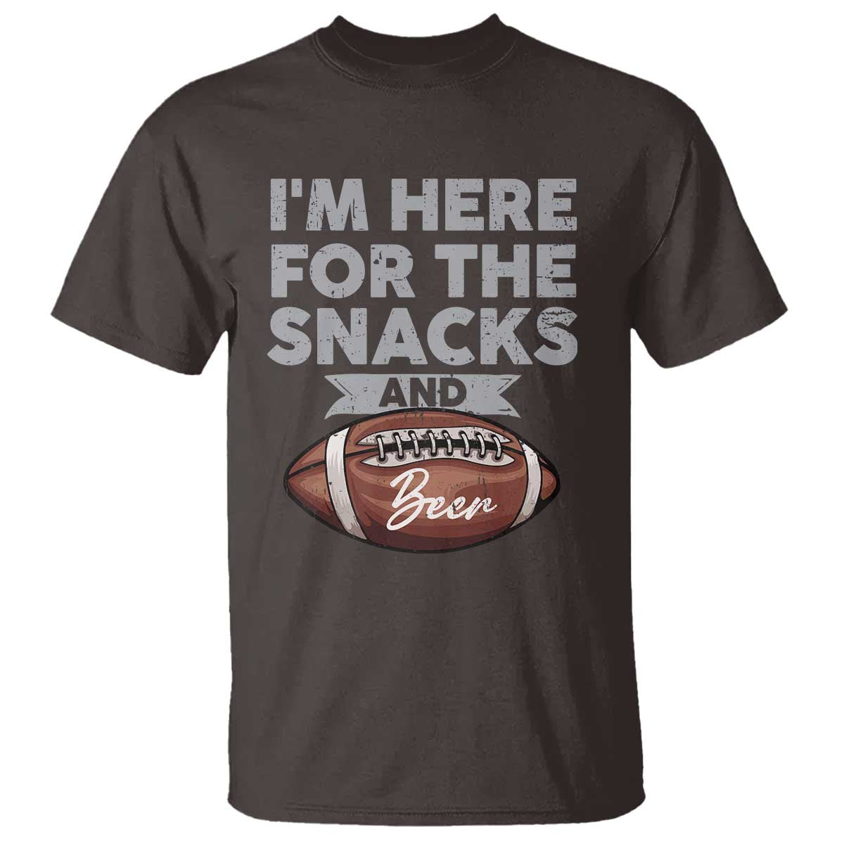 Funny Football Bowl Gift T Shirt I'm Just Here For The Snacks And Beer