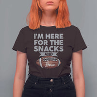 Funny Football Bowl Gift T Shirt For Women I'm Just Here For The Snacks And Beer