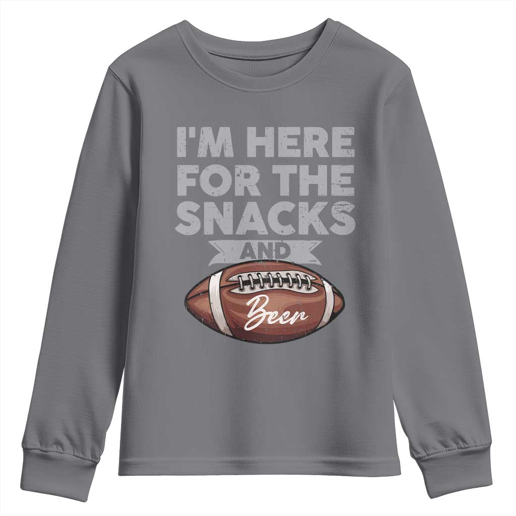Funny Football Youth Sweatshirt I'm Just Here For The Snacks And Beer