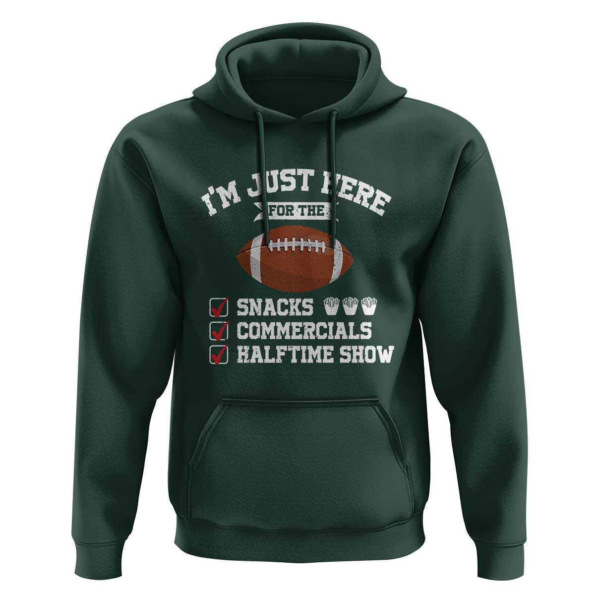 Funny Football Bowl Gift Hoodie I'm Just Here For The Snacks And Commercials