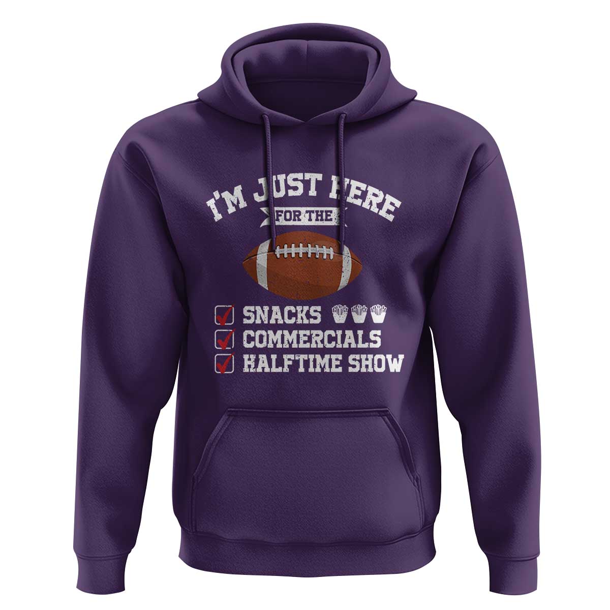 Funny Football Bowl Gift Hoodie I'm Just Here For The Snacks And Commercials