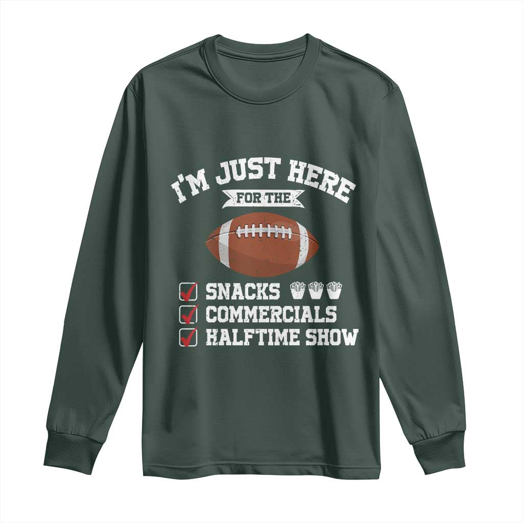 Funny Football Long Sleeve Shirt I'm Just Here For The Snacks And Commercials