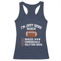 Funny Football Racerback Tank Top I'm Just Here For The Snacks And Commercials