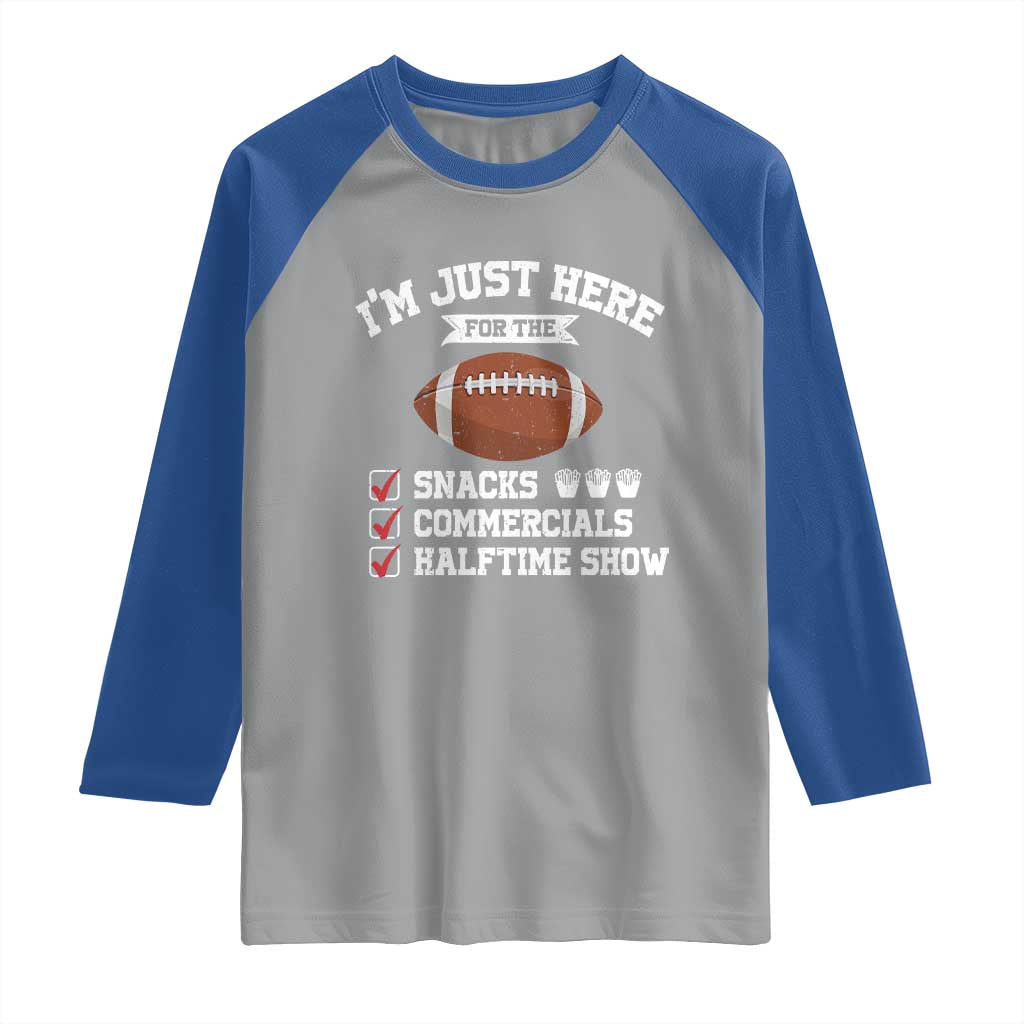 Funny Football Raglan Shirt I'm Just Here For The Snacks And Commercials