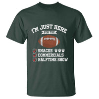Funny Football Bowl Gift T Shirt I'm Just Here For The Snacks And Commercials