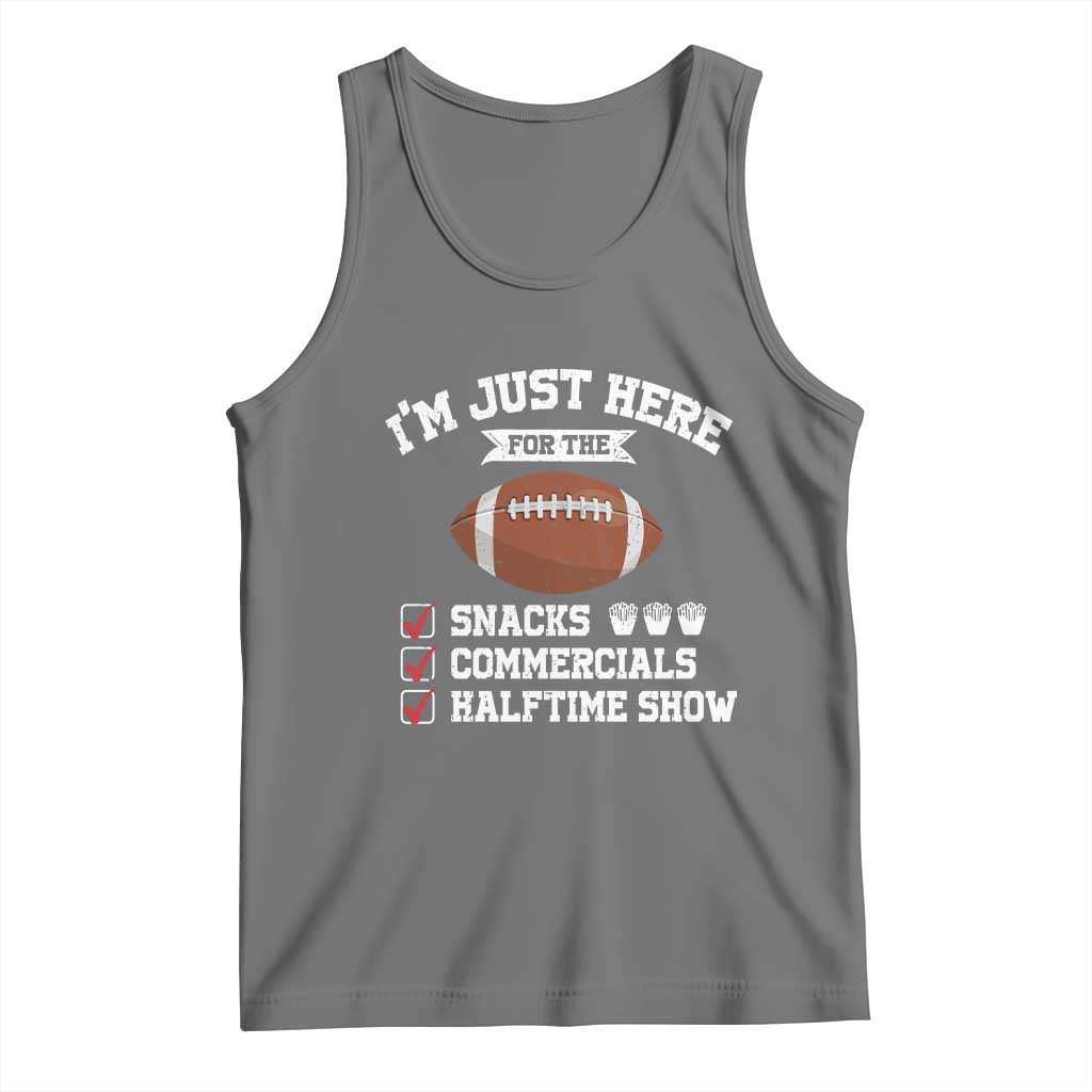 Funny Football Tank Top I'm Just Here For The Snacks And Commercials