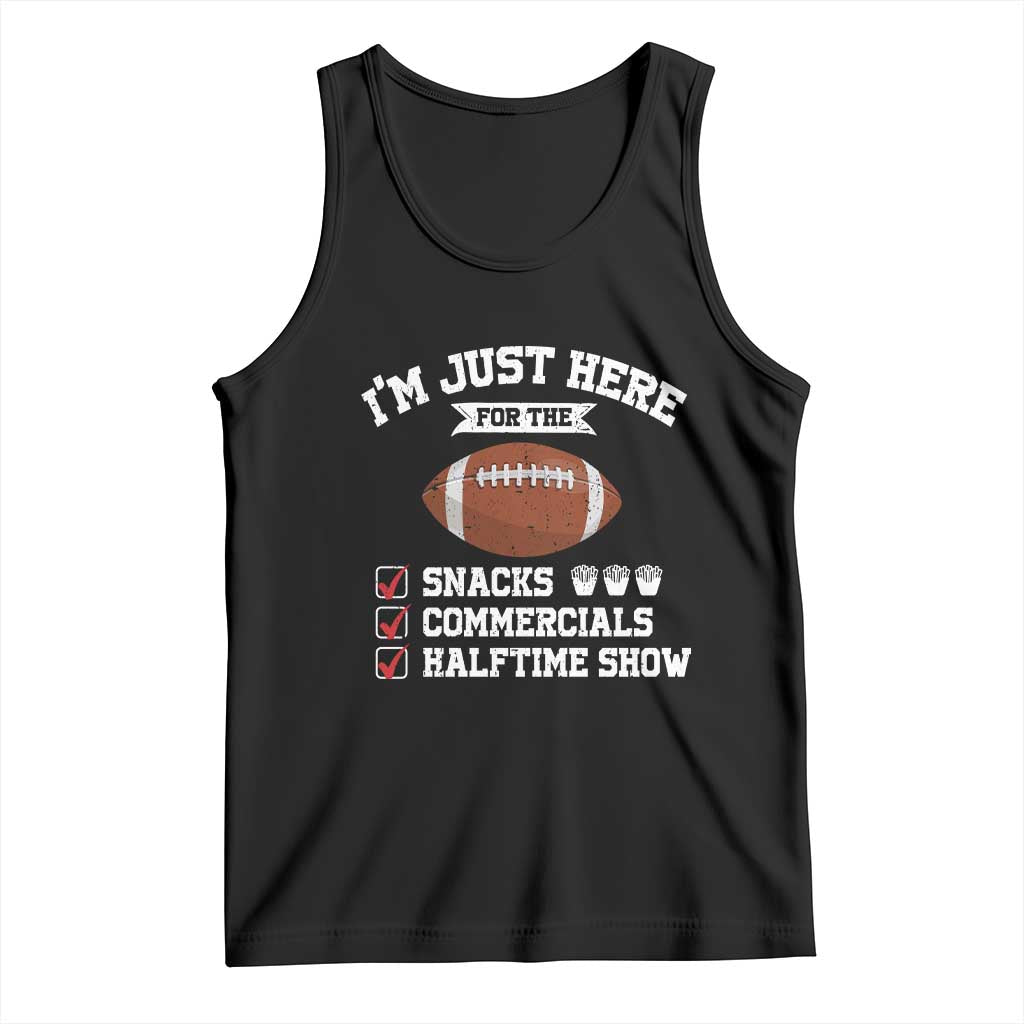 Funny Football Tank Top I'm Just Here For The Snacks And Commercials