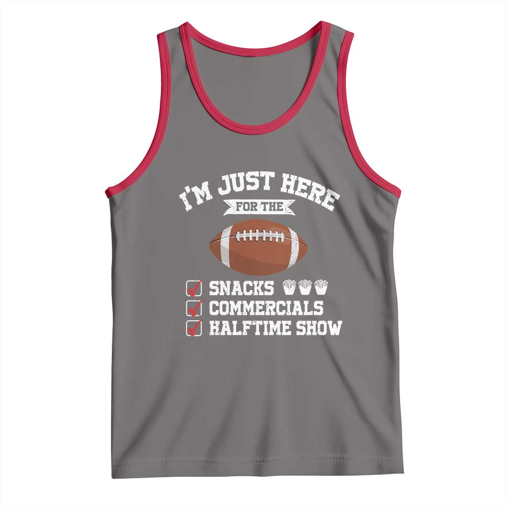 Funny Football Tank Top I'm Just Here For The Snacks And Commercials