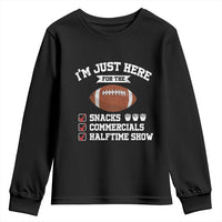 Funny Football Youth Sweatshirt I'm Just Here For The Snacks And Commercials