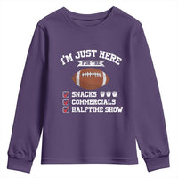 Funny Football Youth Sweatshirt I'm Just Here For The Snacks And Commercials