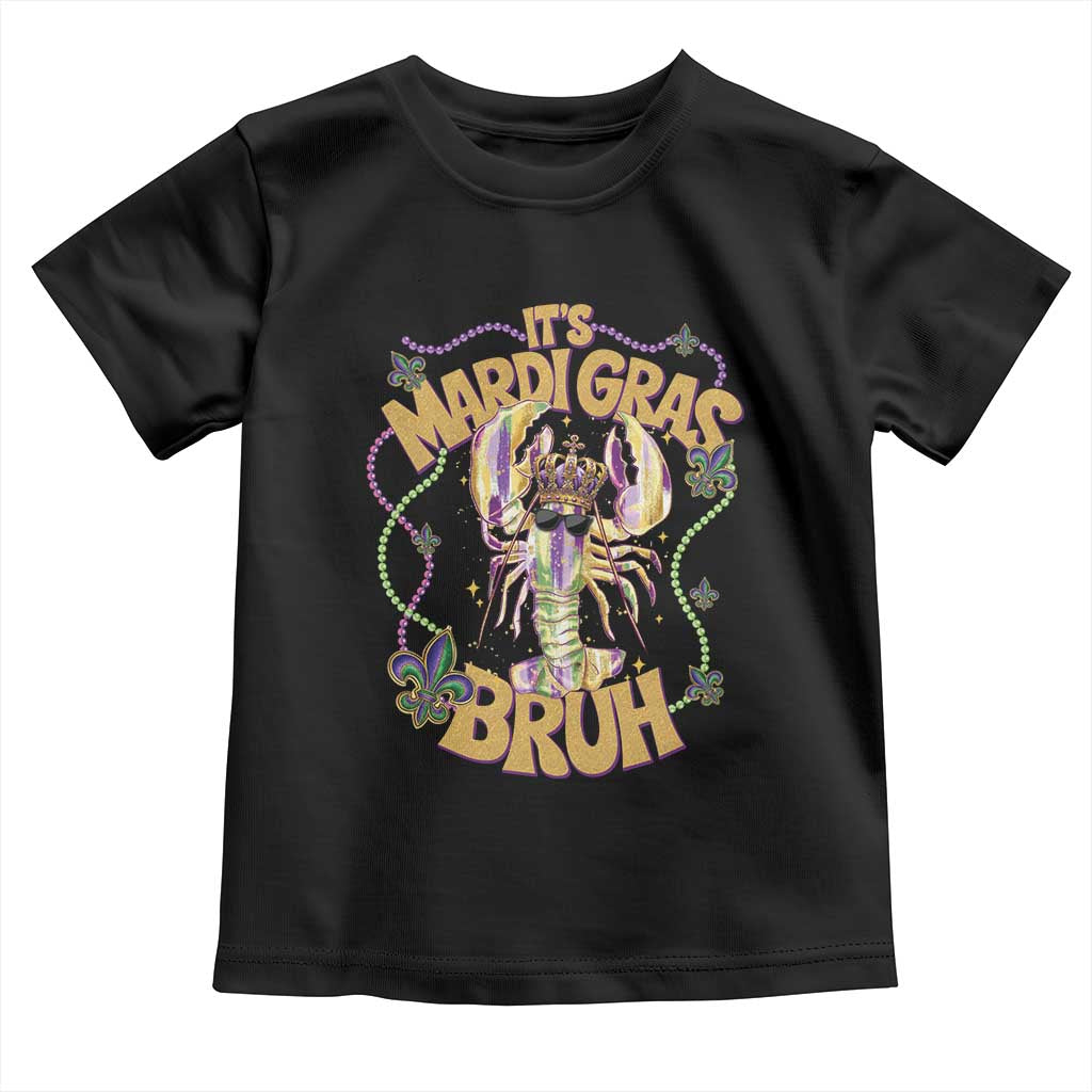 It's Mardi Gras Bruh Toddler T Shirt Glitter Print Crawfish Beads