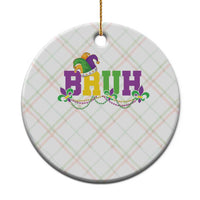 Bruh Mardi Gras Ceramic Ornament Carnival New Orleans Trip Parade Outfit Teens Boys Kids - Wonder Print Shop