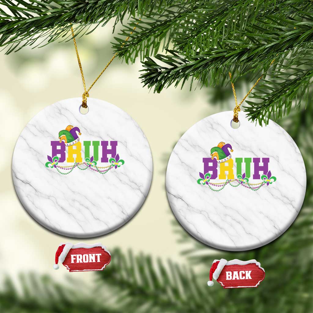 Bruh Mardi Gras Ceramic Ornament Carnival New Orleans Trip Parade Outfit Teens Boys Kids - Wonder Print Shop