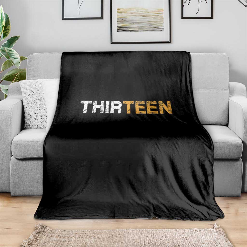 13th Birthday Throw Blanket Thirteen Teen 13 Year Old Official Teenager Gifts