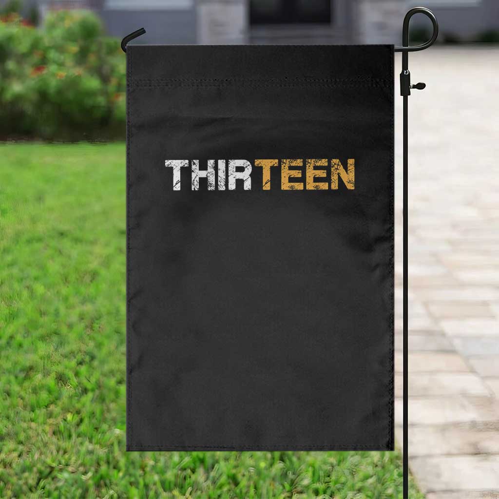 13th Birthday Garden Flag Thirteen Teen 13 Year Old Official Teenager Gifts