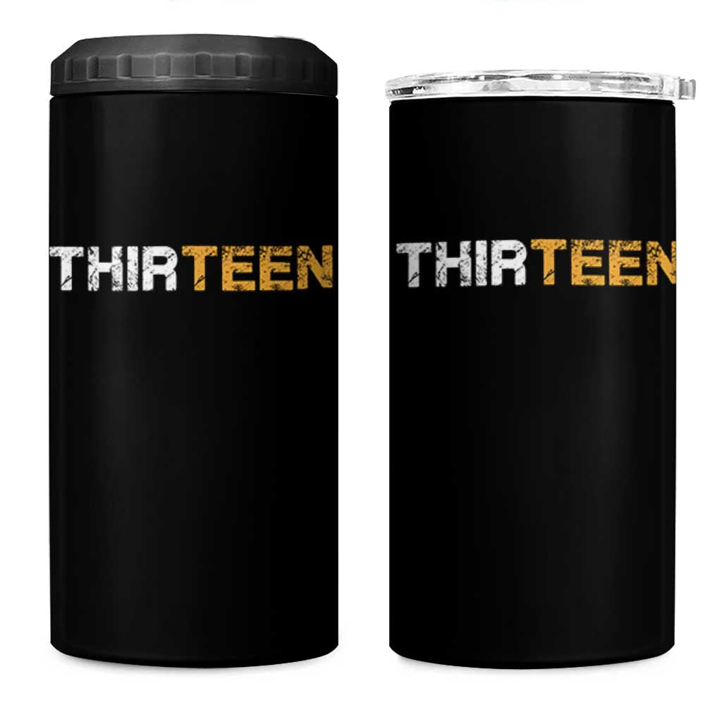 13th Birthday 4 in 1 Can Cooler Tumbler Thirteen Teen 13 Year Old Official Teenager Gifts