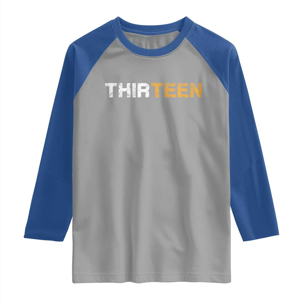 13th Birthday Raglan Shirt Thirteen Teen 13 Year Old Official Teenager Gifts