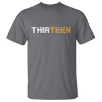 13th Birthday T Shirt Thirteen Teen 13 Year Old Official Teenager Gifts