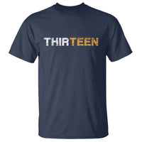 13th Birthday T Shirt Thirteen Teen 13 Year Old Official Teenager Gifts
