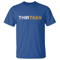 13th Birthday T Shirt Thirteen Teen 13 Year Old Official Teenager Gifts