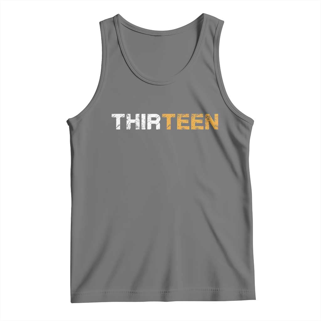 13th Birthday Tank Top Thirteen Teen 13 Year Old Official Teenager Gifts