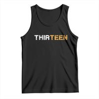 13th Birthday Tank Top Thirteen Teen 13 Year Old Official Teenager Gifts