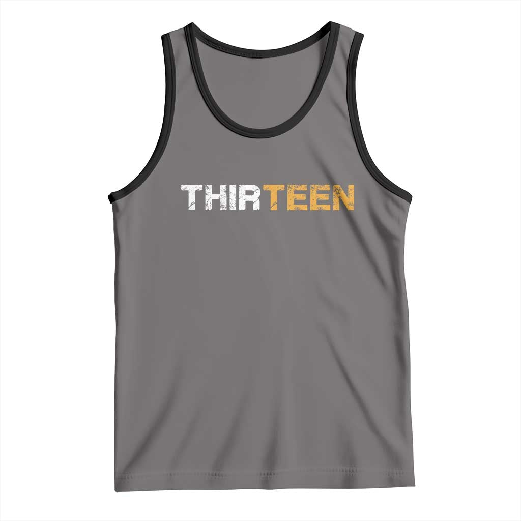 13th Birthday Tank Top Thirteen Teen 13 Year Old Official Teenager Gifts