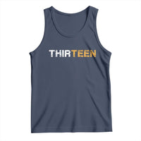 13th Birthday Tank Top Thirteen Teen 13 Year Old Official Teenager Gifts