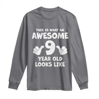 9th Birthday Gifts Long Sleeve Shirt Awesome 9 Year Old Bday Son Boy Girl 9yr