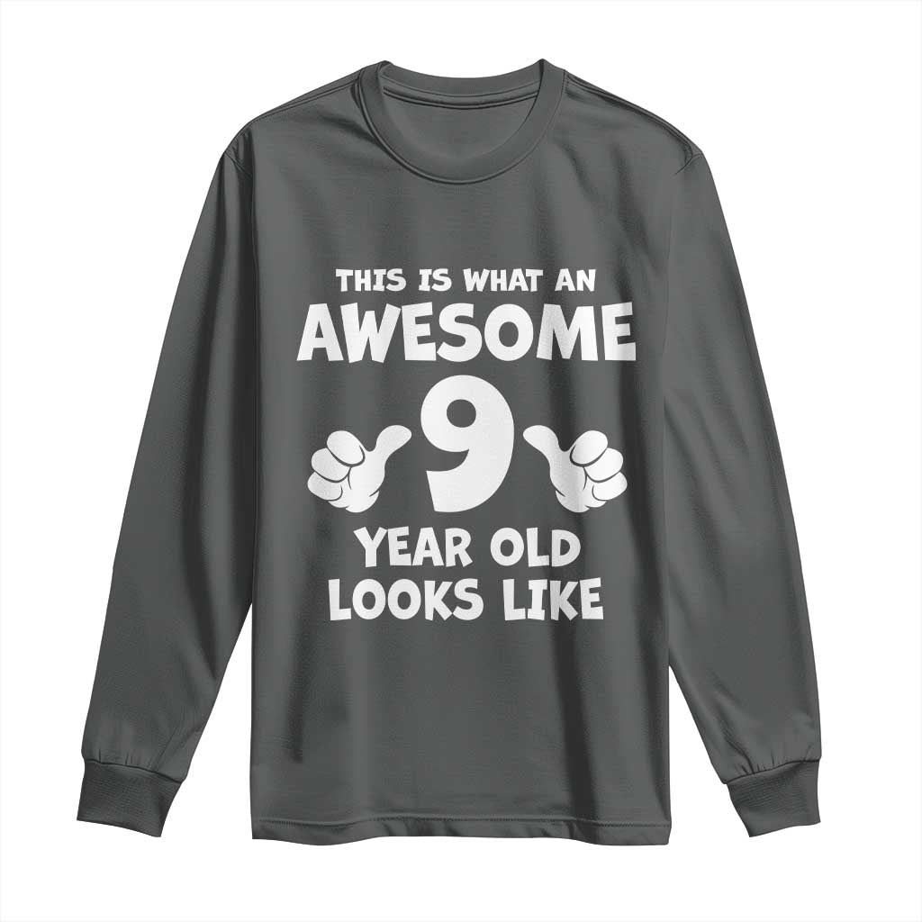 9th Birthday Gifts Long Sleeve Shirt Awesome 9 Year Old Bday Son Boy Girl 9yr