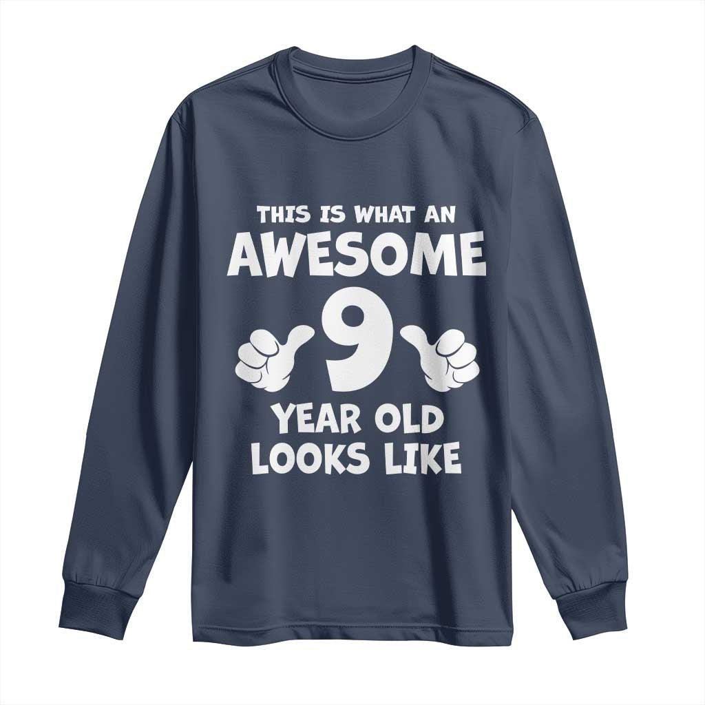9th Birthday Gifts Long Sleeve Shirt Awesome 9 Year Old Bday Son Boy Girl 9yr