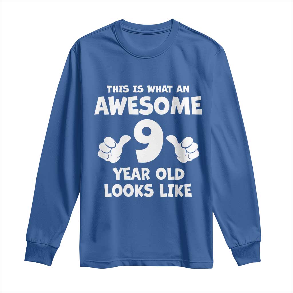 9th Birthday Gifts Long Sleeve Shirt Awesome 9 Year Old Bday Son Boy Girl 9yr