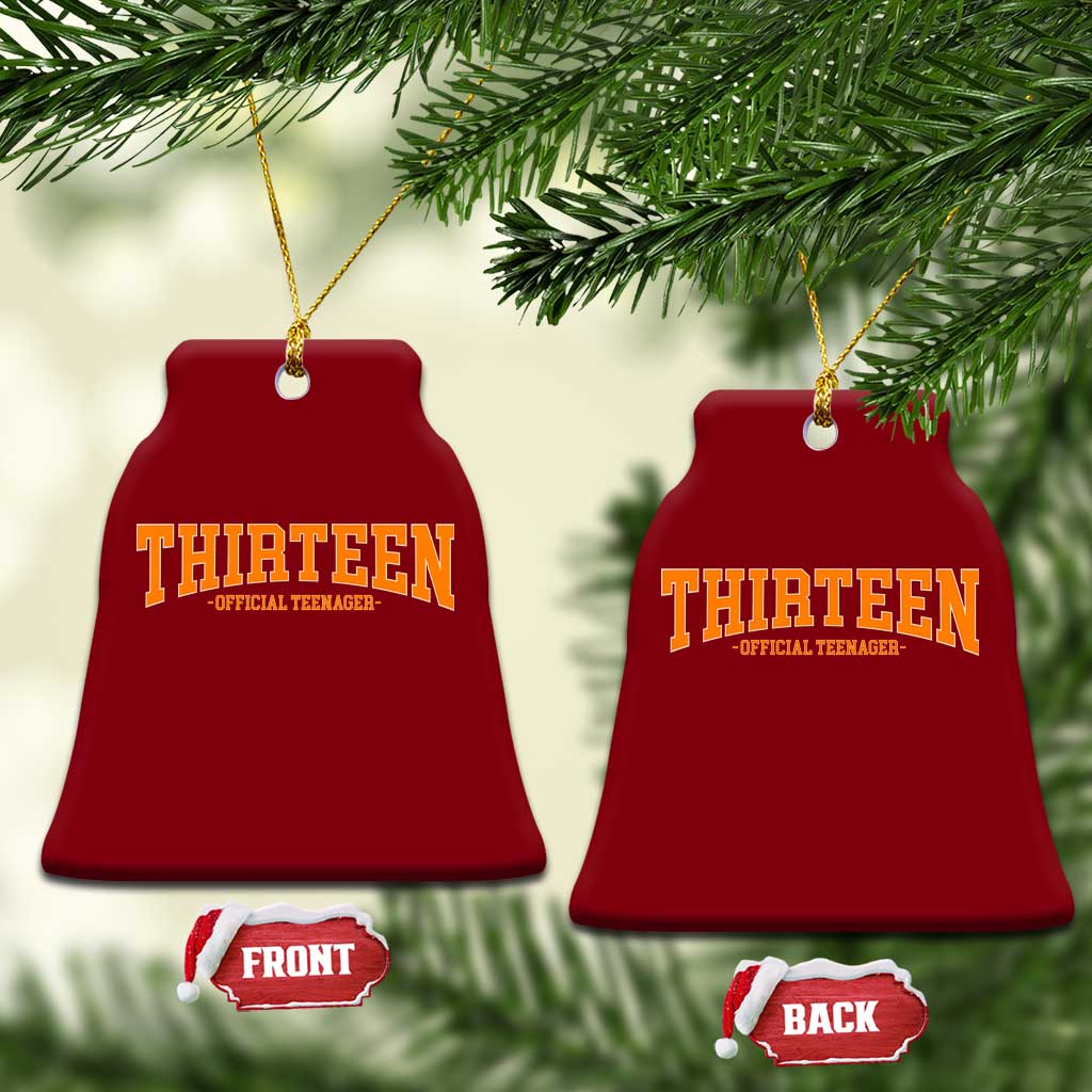 Thirteen Official Teenager Ceramic Ornament Vintage Retro Varsity 13th Birthday Gift Teen Girl