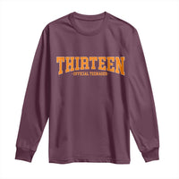 Thirteen Official Teenager Long Sleeve Shirt Vintage Retro Varsity 13th Birthday Gift Teen Girl