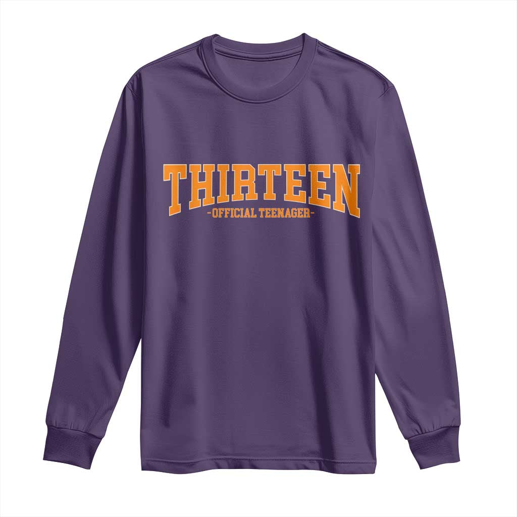 Thirteen Official Teenager Long Sleeve Shirt Vintage Retro Varsity 13th Birthday Gift Teen Girl