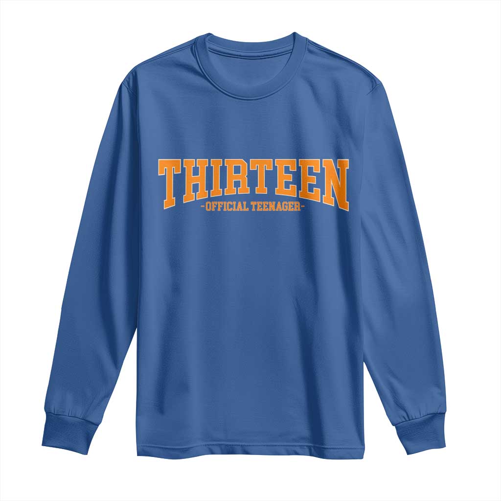 Thirteen Official Teenager Long Sleeve Shirt Vintage Retro Varsity 13th Birthday Gift Teen Girl