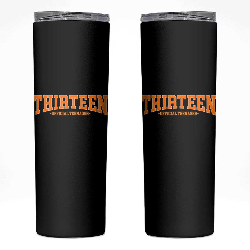 Thirteen Official Teenager Skinny Tumbler Vintage Retro Varsity 13th Birthday Gift Teen Girl