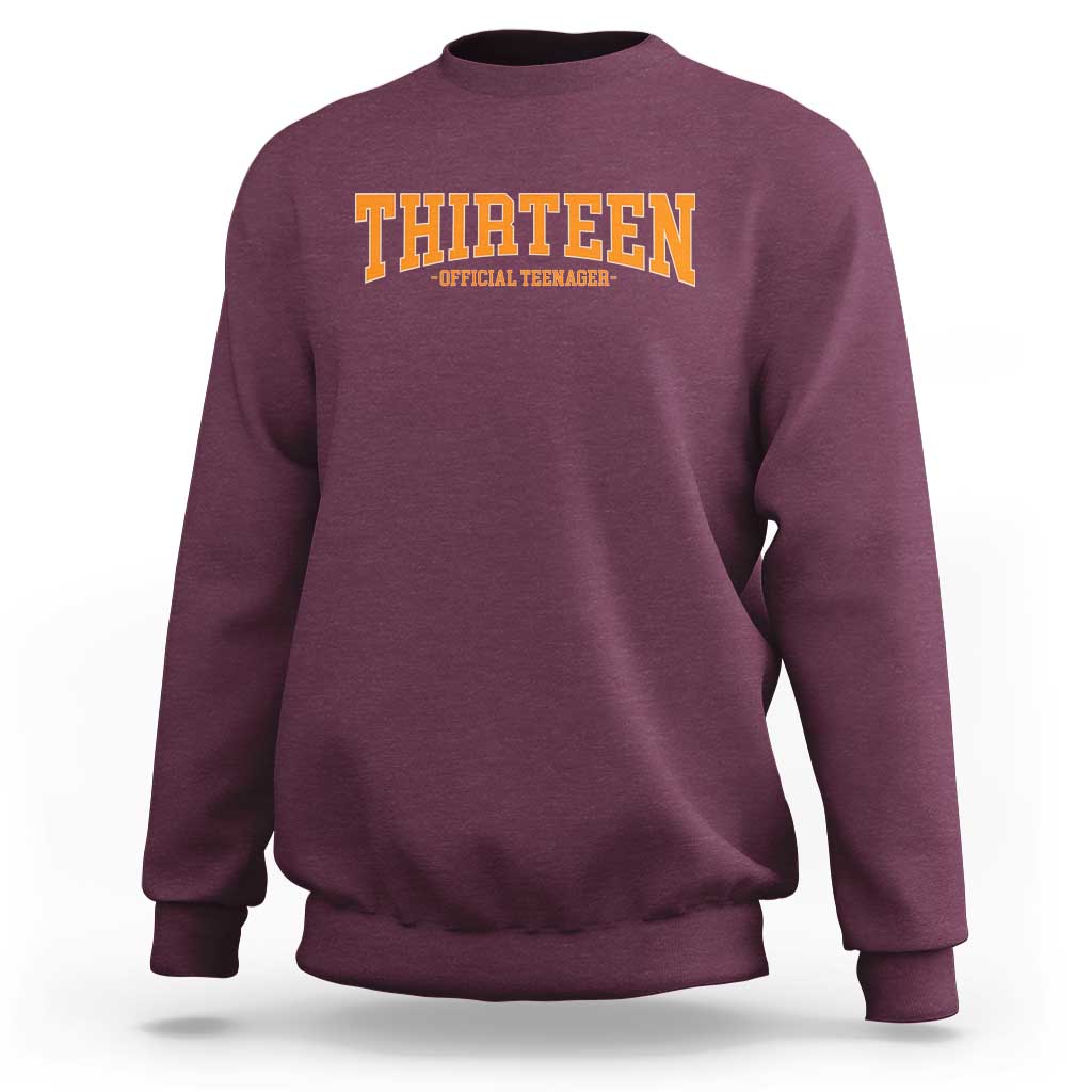 Thirteen Official Teenager Sweatshirt Vintage Retro Varsity 13th Birthday Gift Teen Girl