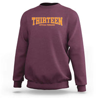 Thirteen Official Teenager Sweatshirt Vintage Retro Varsity 13th Birthday Gift Teen Girl