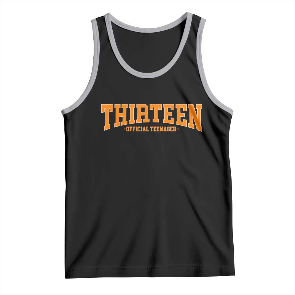 Thirteen Official Teenager Tank Top Vintage Retro Varsity 13th Birthday Gift Teen Girl
