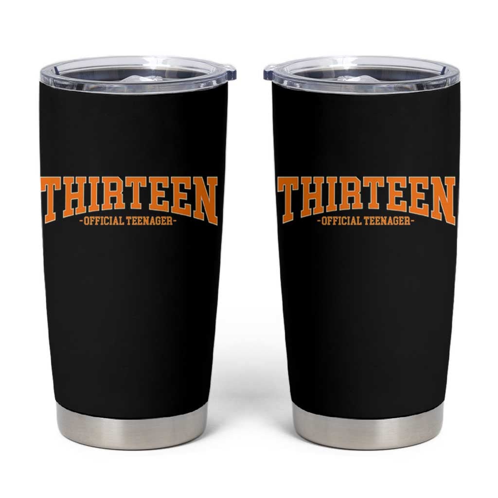 Thirteen Official Teenager Tumbler Cup Vintage Retro Varsity 13th Birthday Gift Teen Girl