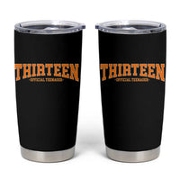 Thirteen Official Teenager Tumbler Cup Vintage Retro Varsity 13th Birthday Gift Teen Girl