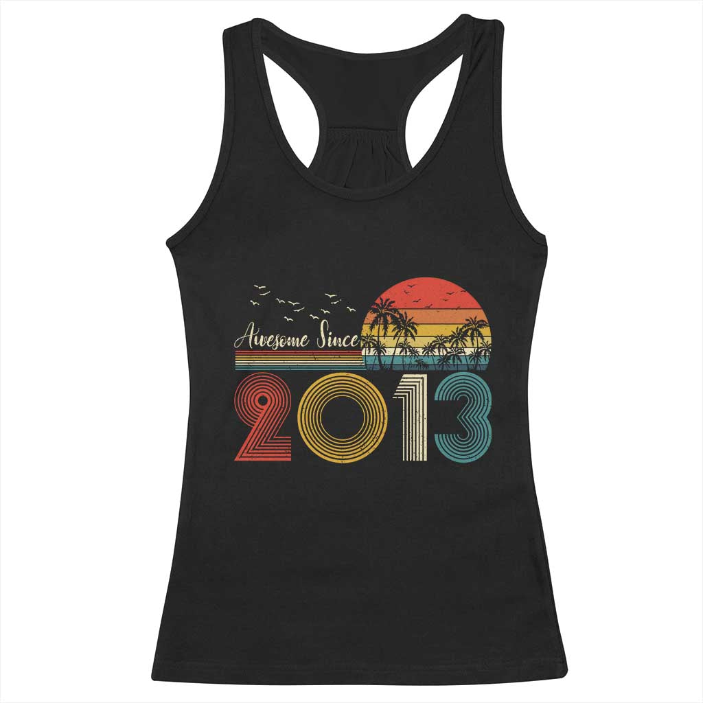 Awesome Since 2013 Racerback Tank Top 13th Birthday 13 Year Old Son Boy