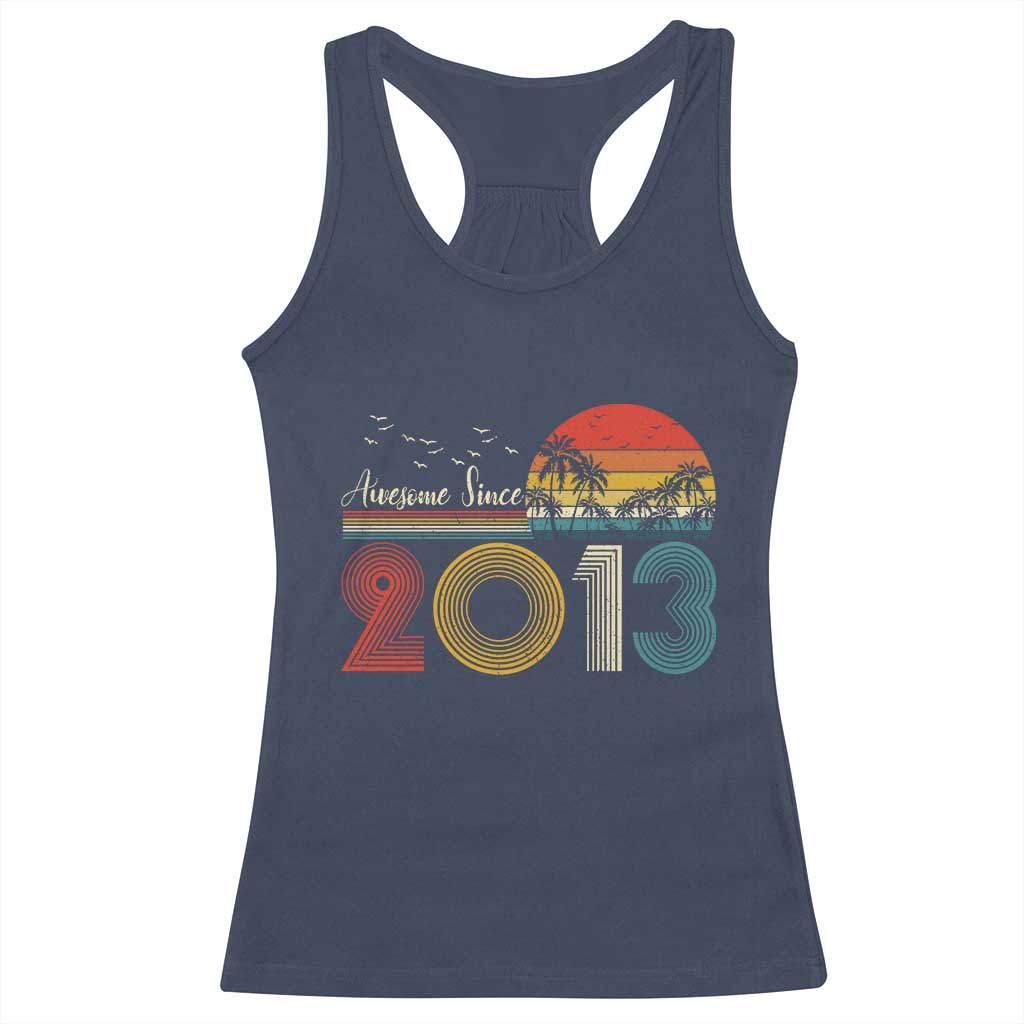 Awesome Since 2013 Racerback Tank Top 13th Birthday 13 Year Old Son Boy